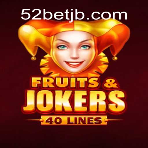 Explorando o Vibrante Mundo de FruitsAndJokers40: Uma Nova Era com 52bet