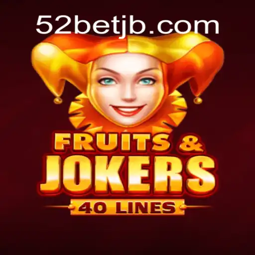 Explorando o Vibrante Mundo de FruitsAndJokers40: Uma Nova Era com 52bet