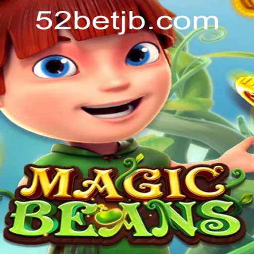 Descubra o Fascinante Mundo de MAGICBEANS e a Estratégia 52bet